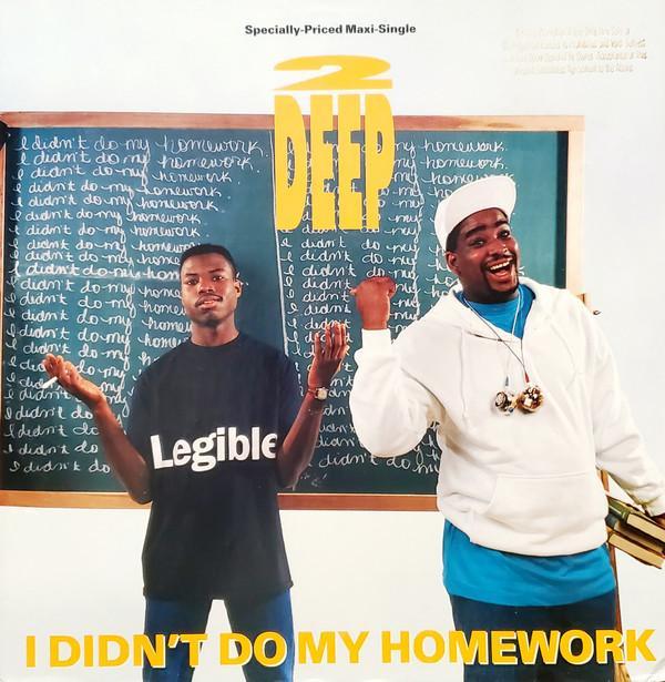 2 Deep (3) - I Didn't Do My Homework / Simply Done