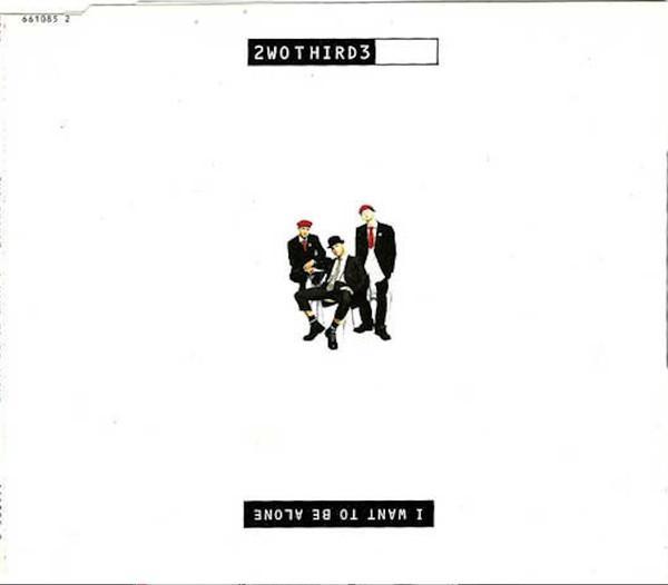 2wo Third3 - I Want To Be Alone
