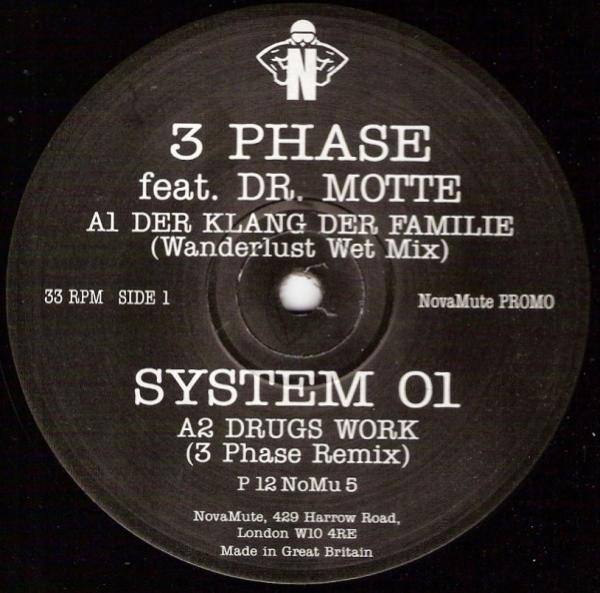 3 Phase, Dr. Motte, System 01 - Der Klang Der Familie / Drugs Work