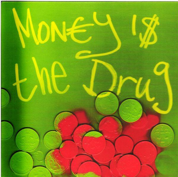 586 - Money Is The Drug