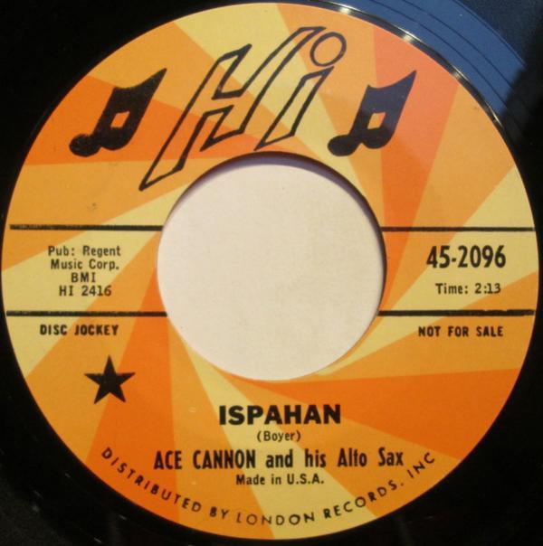 Ace Cannon - Ispahan / Up Shore