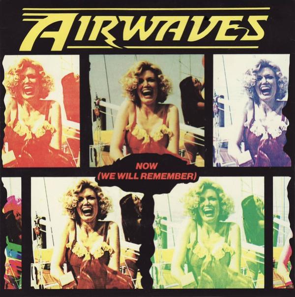 Airwaves (4) - Now (We Will Remember)