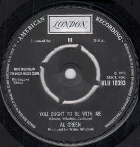 Al Green - You Ought To Be With Me / What Is This Feeling