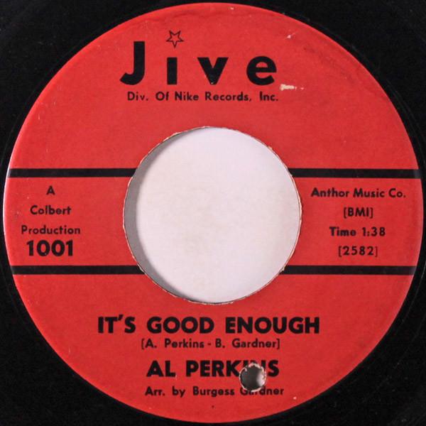Al Perkins (2) - It's Good Enough / I Feel All Right