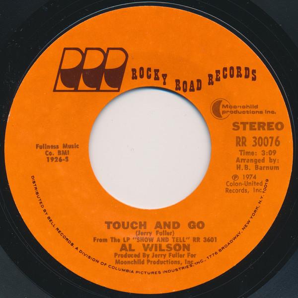 Al Wilson - Touch And Go / Settle Me Down