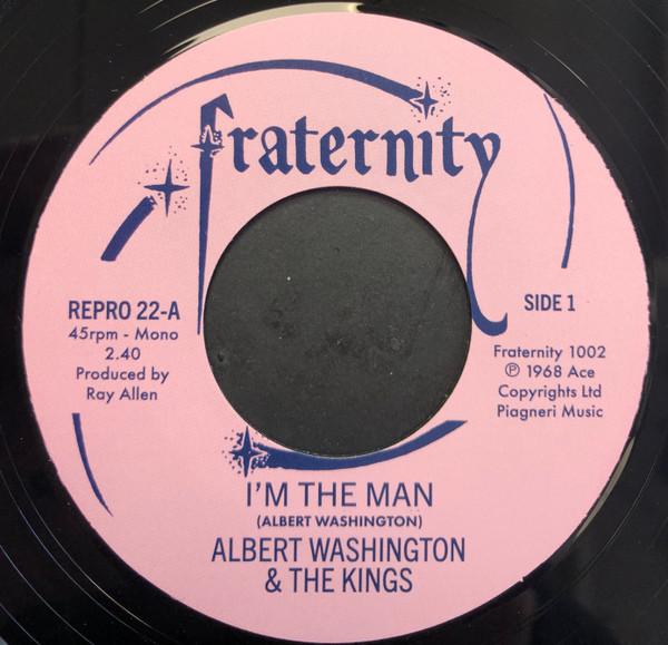 Albert Washington, Albert Washington And The Kings - I'm The Man / Case Of The Blues