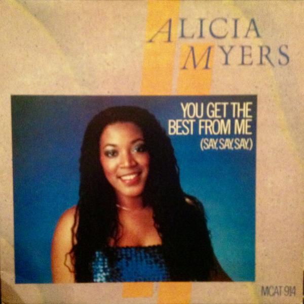 Alicia Myers - You Get The Best From Me (Say, Say, Say,)