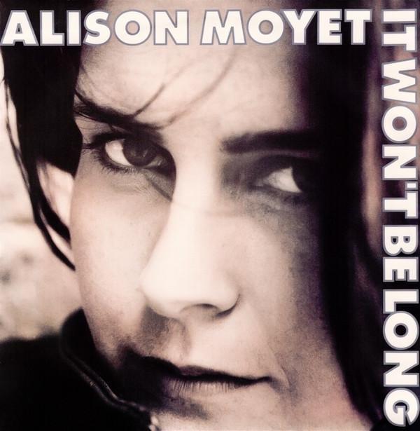 Alison Moyet - It Won't Be Long