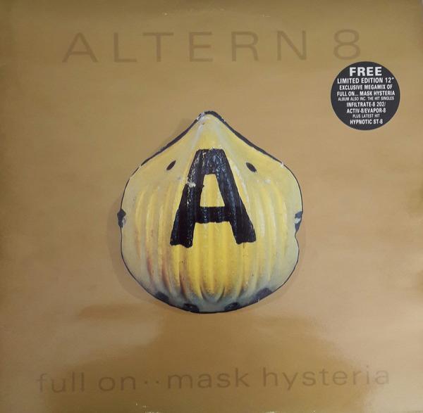 Altern 8 - Full On .. Mask Hysteria
