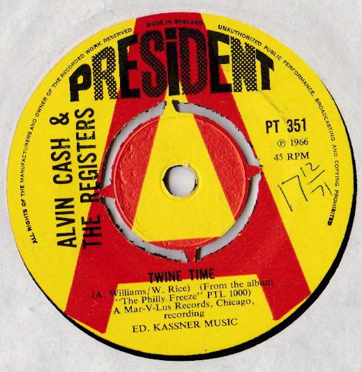 Alvin Cash & The Registers - Twine Time / Twine Awhile