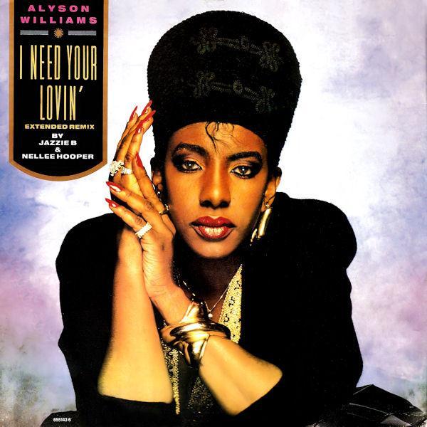 Alyson Williams - I Need Your Lovin' (Extended Remix)