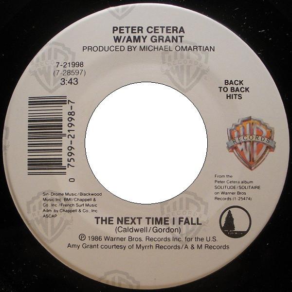 Amy Grant, Peter Cetera - The Next Time I Fall / Glory Of Love