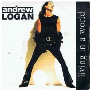 Andrew Logan - Living In A World / Seems Like We're Going Nowhere