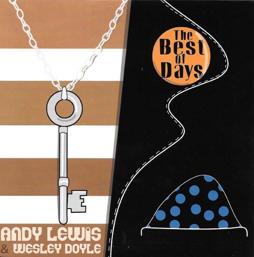 Andy Lewis, Wesley Doyle  - The Best Of Days