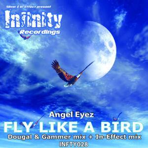 Angel Eyez - Fly Like A Bird