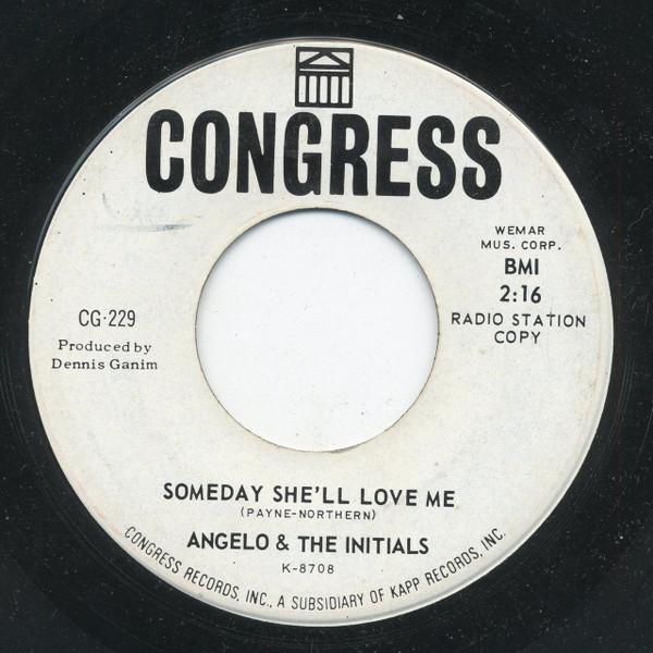 Angelo & The Initials - Someday She'll Love Me