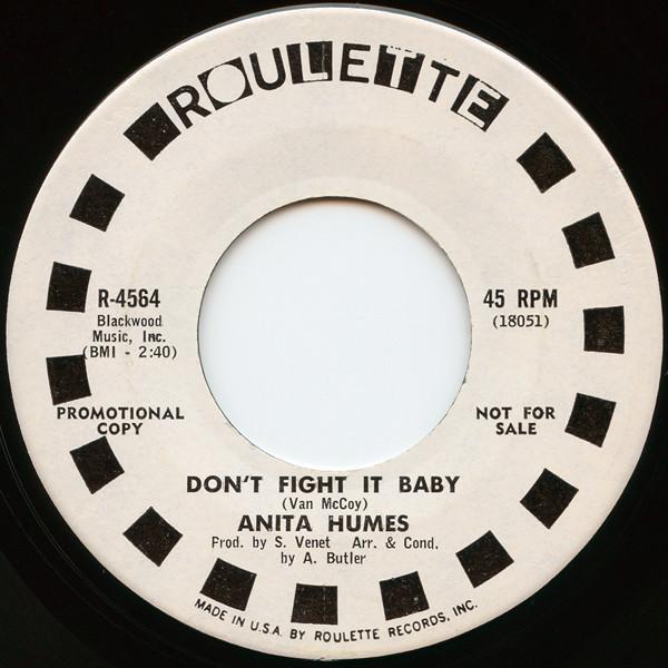 Anita Humes - Don't Fight It Baby / When Somethin's Hard To Get