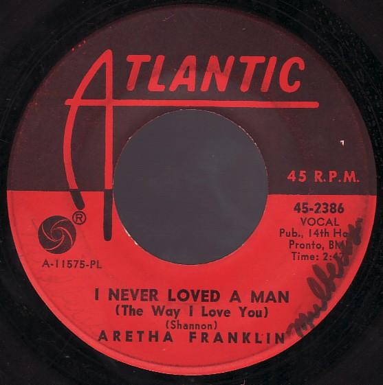 Aretha Franklin - I Never Loved A Man (The Way I Love You)