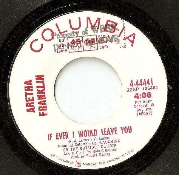 Aretha Franklin - If Ever I Would Leave You / Soulville