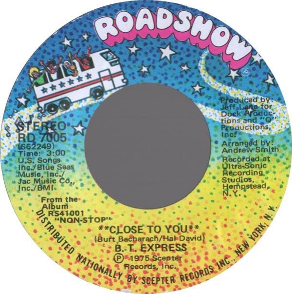 B.T. Express - Close To You / Whatcha Think About That ?