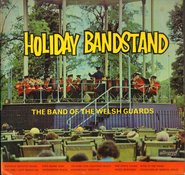 Band Of The Welsh Guards - Holiday Bandstand