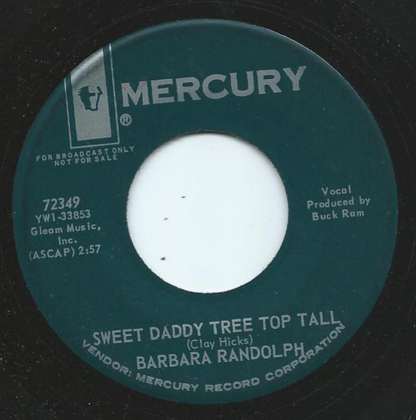 Barbara Randolph - Sweet Daddy Tree Top Tall / Rock Lomond