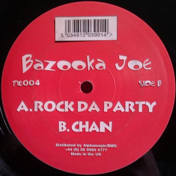 Bazooka Joe - Rock Da Party / Chan
