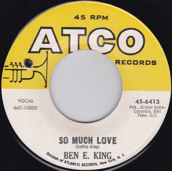 Ben E. King - So Much Love / Don't Drive Me Away