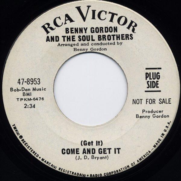 Benny Gordon & The Soul Brothers - (Get It) Come And Get It