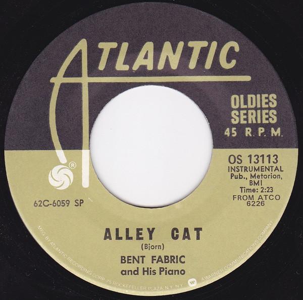 Bent Fabric, The Rose Garden - Alley Cat / Next Plane To London