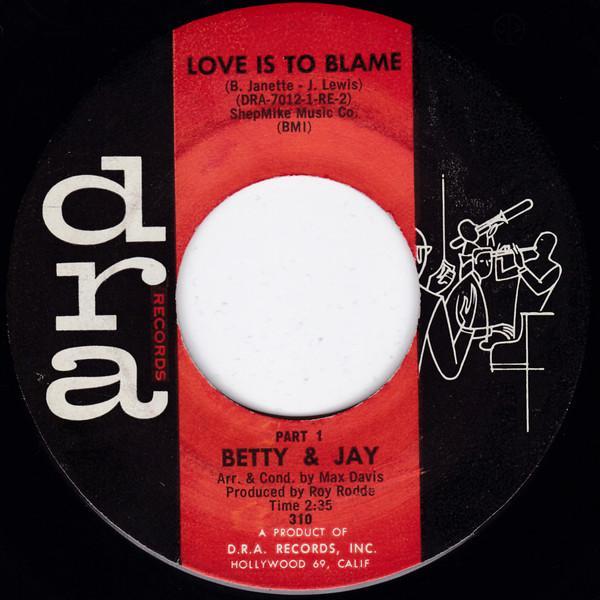 Betty Jeanette, Jay Lewis  - Love Is To Blame