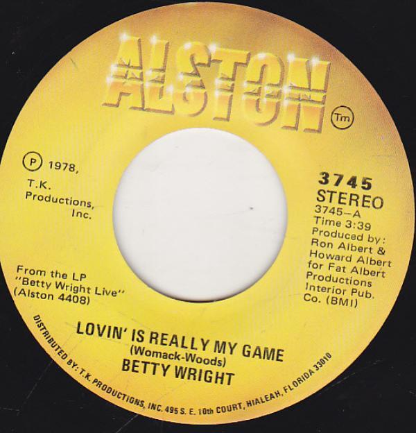 Betty Wright - Lovin' Is Really My Game / A Song For You
