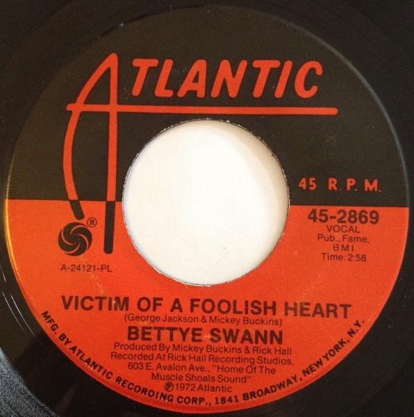 Bettye Swann - Victim Of A Foolish Heart / Cold Day (In Hell)