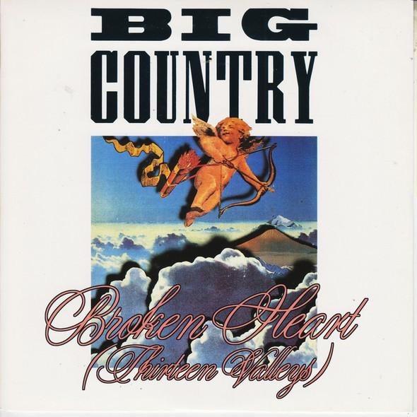 Big Country - Broken Heart (Thirteen Valleys)