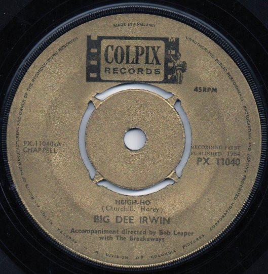 Big Dee Irwin - Heigh-ho / It's My Birthday