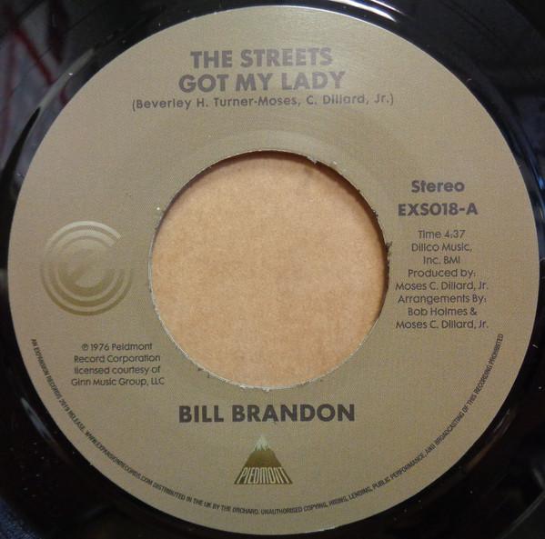 Bill Brandon - The Streets Got My Lady / Whatever I Am, I'm Yours
