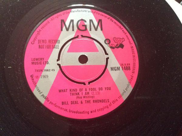 Bill Deal & the Rondells - What Kind Of Fool Do You Think I Am / Are You Ready For This