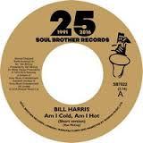 Bill Harris (5) - Am I Cold, Am I Hot