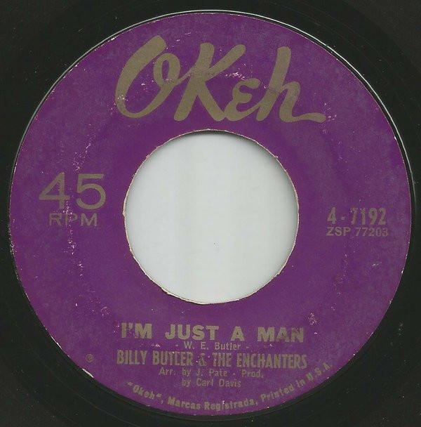 Billy Butler & The Chanters - I'm Just A Man / Gotta Get Away