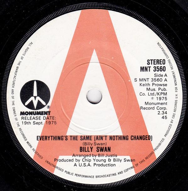 Billy Swan - Everything's The Same (Ain't Nothing Changed)
