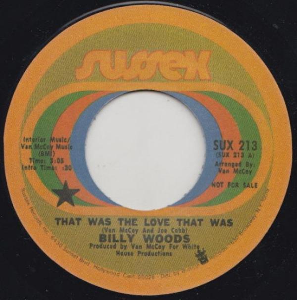 Billy Woods (2) - That Was The Love That Was / Let Me Make You Happy