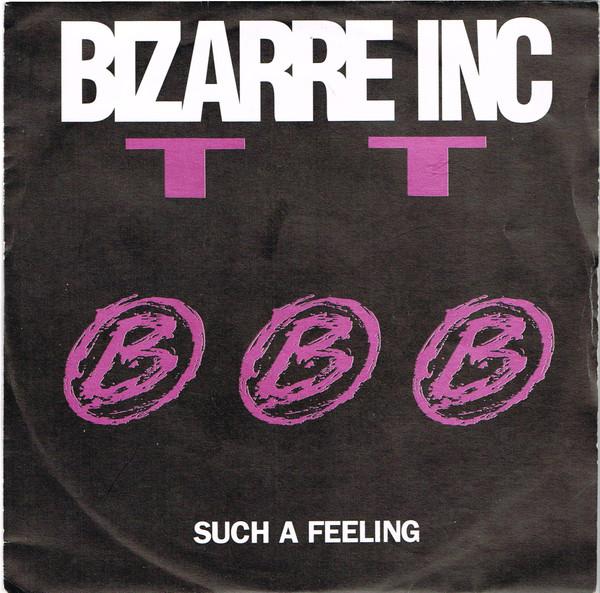 Bizarre Inc - Such A Feeling