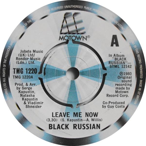 Black Russian (5) - Leave Me Now