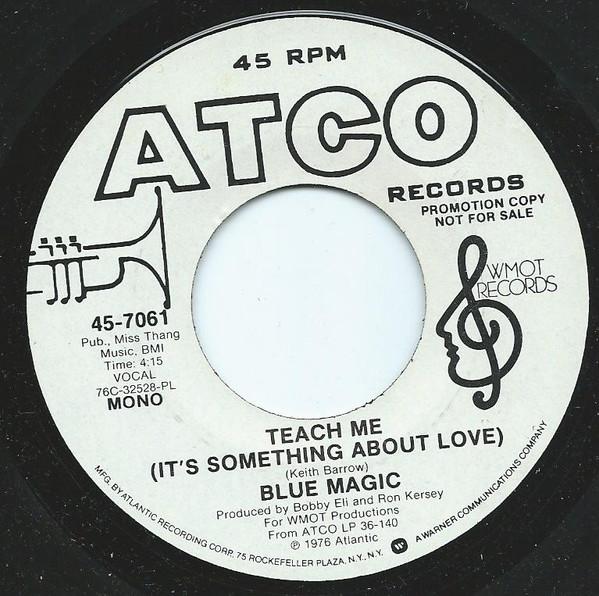Blue Magic - Teach Me (It's Something About Love)
