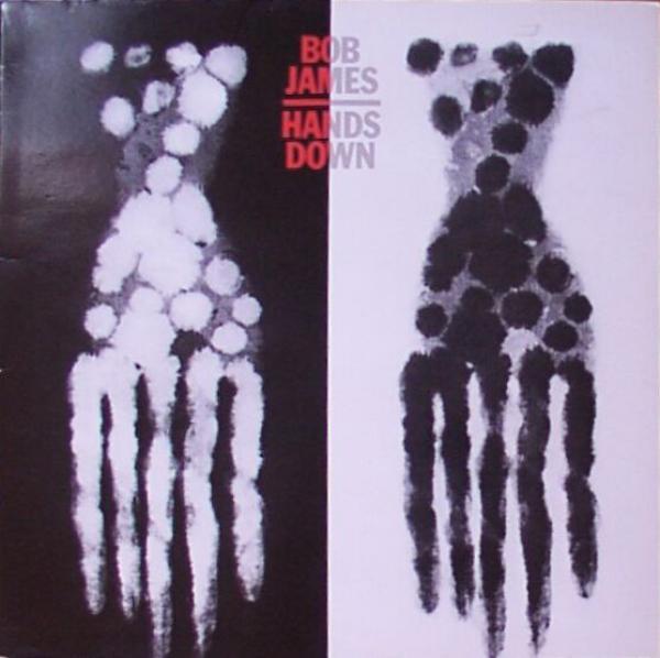 Bob James - Hands Down