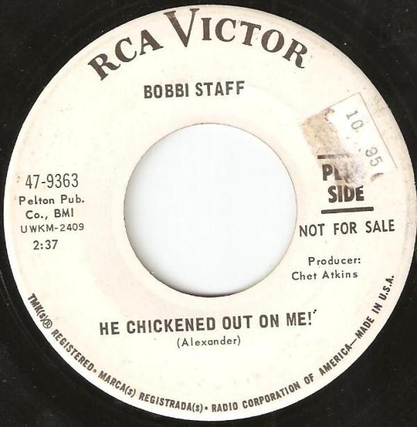 Bobbi Staff - He Chickened Out On Me!