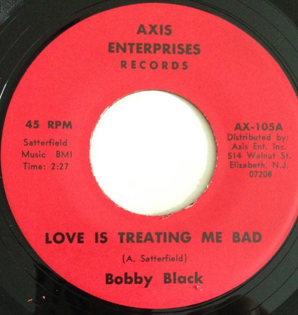 Bobby Black (7) - Your Love Is Treating Me Bad