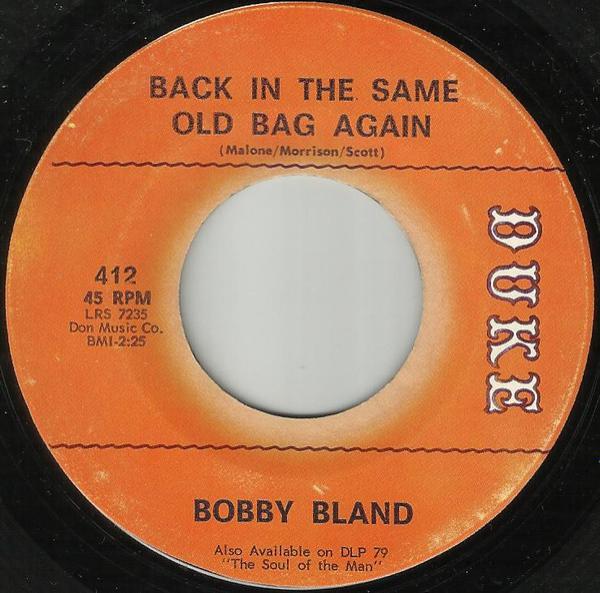 Bobby Bland - Back In The Same Old Bag Again / I Ain't Myself Anymore