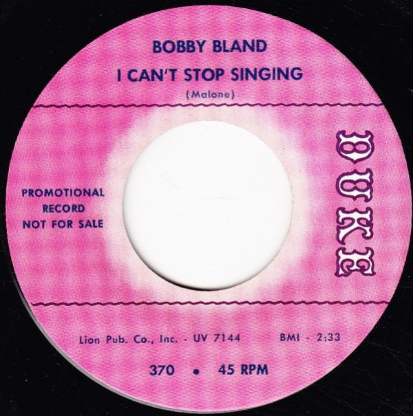 Bobby Bland - I Can't Stop Singing / The Feeling Is Gone