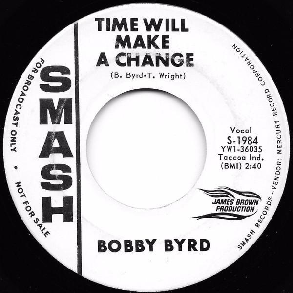 Bobby Byrd - Time Will Make A Change